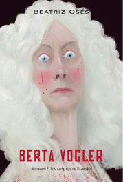 Berta Vogler 2: Los vampiros de Drawsko, Beatriz Osés - EDEBE