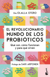 El revolucionario mundo de los probióticos, Olalla Otero - BOOKET