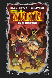 15. Universo Wigetta 1. En el infierno, Vegetta777 y Willyrex - MARTINEZ ROCA