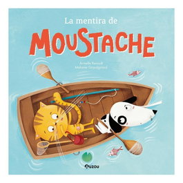 La Mentira de Moustache, Armelle Renoult - Auzou Editions