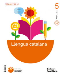 SANTILLANA, (BAL).(26).LLENGUA 5E.PRIM.(CONSTRUNT NOUS MONS MONS) *BALEARS* - SANTILLANA