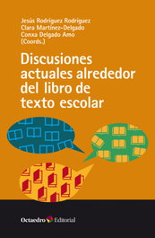Discusiones actuales alrededor del libro de texto escolar, Jesús Rodríguez-Rodríguez - OCTAEDRO EDICIONES