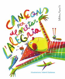 Cançons per despertar l'alegria, Àngels Ponce Ribas - BELLATERRA MUSICA