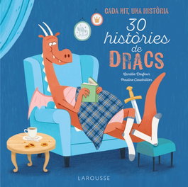 30 Històries de dracs, Éditions Larousse - LAROUSSE