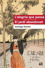 EDUCAULA L'alegria que passa. El jardí abandonat, Santiago Rusiñol - EDUCAULA