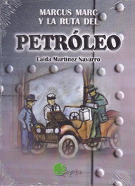 Marcus Marc y la ruta del petróleo, Laida Martínez Navarro - ADAPTA