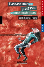 L'ASSESSINAT DEL PROFESSOR DE MATEMATIQUES, Jordi Sierra i Fabra - BARCANOVA