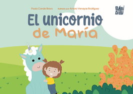 BABIDI-BU, El unicornio de María - Paula Conde Bravo