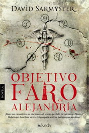 Objetivo faro de alejandria, David Sakmyster - BOVEDA EDITORIAL