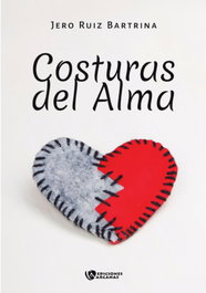 Costuras del alma, Jero Ruiz Bartrina - EDICIONES ARCANAS