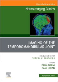 ELSEVIER UK Imaging of temporomandibular joint, issue of neuroimaging