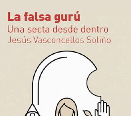 La falsa gurú, Jesús Vasconcellos Soliño - ELVIRA EDITORIAL