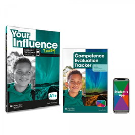 MACMILLAN, YOUR INFLUENCE TODAY A1+ Essential Workbook, Competence Evaluation Tracker y Student's App