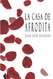 La casa afrodita, Juan José Iglesias - EDITORIAL ADARVE