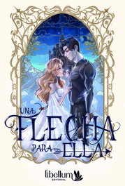 Una flecha para ella, Andrea Serra - LIBELLUM EDITORIAL