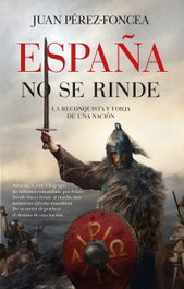España no se rinde, Juan Pérez-Foncea - LIBROS EN EL BOLSILLO