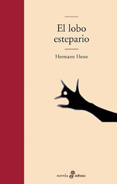 El lobo estepario, Hermann Hesse - EDHASA EDITORIAL