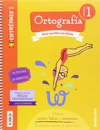SANTILLANA, CUADERNO ORTOGRAFÍA 1ºPRIMARIA. ENTRÉNATE