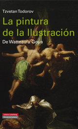 La pintura de la Ilustración, Tzvetan Todorov - GALAXIA GUTENBERG
