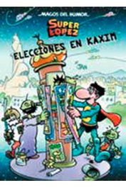 Penguin Random House Grupo Editorial Magos Humor 143: Elecciones en Kaxiim (Superlópez) Reimpresión