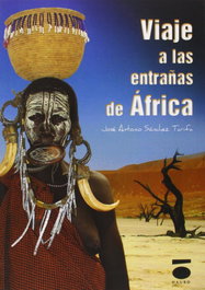 VIAJE A LAS ENTRAÑAS DE ÁFRICA, J. ANTONIO SÁNCHEZ TARIFA - DAURO