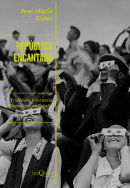 República encantada, José María Ridao - TUSQUETS