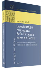 La estrategia misionera de la Primera carta de Pedro, María José Schultz Montalbetti - VERBO DIVINO