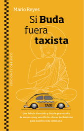 Si Buda fuera taxista, Mario Reyes - Obelisco Ediciones