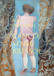 CANÇÓ SENSE BRESSOL, Rosa Mirambell - PARNASS