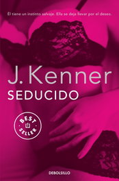 Seducido, J. Kenner - DEBOLSILLO