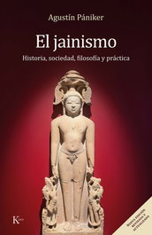 KAIROS, El Jainismo (nueva edición revisada y actualizada), Agustín Pániker Vilaplana - KAIROS