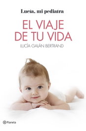 PLANETA, El viaje de tu vida - Lucía Galán Bertrand