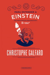 PARA ENTENDER A EINSTEIN, Christophe Galfard - BLACKIE BOOKS