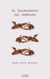 El sacramento del hermano, Madre María Skobtsov - SIGUEME