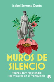 Muros de silencio, Isabel Serrano Duran - Ediciones B