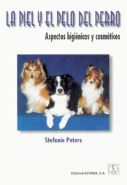 ACRIBIA La piel/el pelo del perro. Aspectos higiénicos/cosméticos