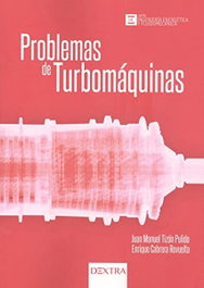 PROBLEMAS DE TURBOMAQUINAS, JUAN M. TIZÓN PULIDO - DEXTRA EDITORIAL