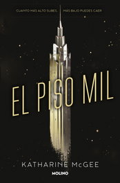 El piso mil, Katharine McGee - RBA MOLINO