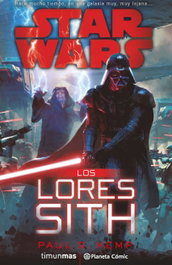 Los Lores Sith, Paul S. Kemp - PLANETA COMICS
