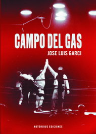 Campo del Gas, José Luis Garci - NOTORIOUS