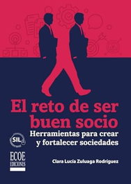 ECOE EDICIONES, El reto de ser buen socio, Clara Lucía Zuluaga
