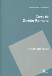 PRINCIPIA, Curso de Derecho Romano - Eduardo Vera-Cruz Pinto
