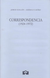 CORRESPONDENCIA (1924-1972), Jorge Guillen; Américo Castro - UNIV.VALLADOLID