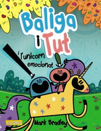 Baliga i Tut i l'unicorn emocionat, Mark Bradley - BARCANOVA