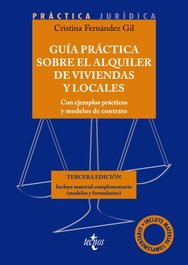 TECNOS, Guía práctica sobre el alquiler de viviendas y locales - Cristina Fernández Gil