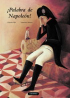 ¡Palabra de Napoleón!, Claudia Sfilli - LABERINTO