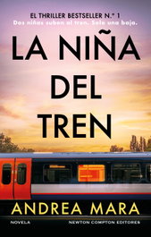 La niña del tren, Andrea Mara - NEWTON COMPTON