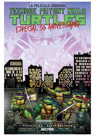 Teenage Mutant Ninja Turtles : La Pelicula Original. Especial 35 Aniversario