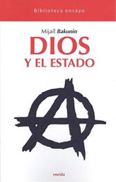 Dios y el estado, Mijail Bakunin - ENEIDA