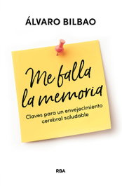 Me falla la memoria, Álvaro Bilbao - RBA